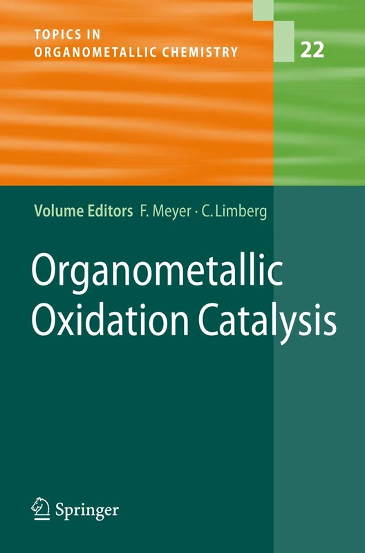 Organometallic Oxidation Catalysis: 22 (Topics in Organometallic Chemistry, 22)