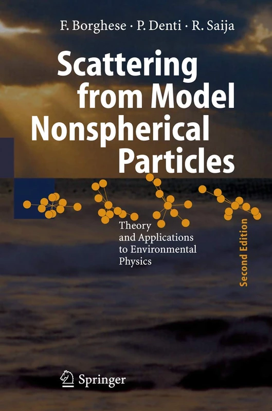 Scattering from Model Nonspherical Particles: Theory and Applications to Environmental Physics (Physics of Earth and Space Environments)