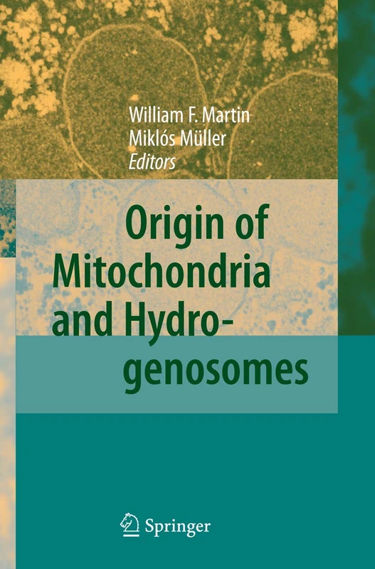 Springer - Origin of Mitochondria and Hydrogenosomes Book