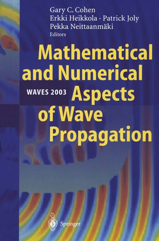 Mathematical and Numerical Aspects of Wave Propagation WAVES 2003: Proceedings of The Sixth International Conference on Mathematical and Numerical ... at Jyväskylä, Finland, 30 June – 4 July 2003