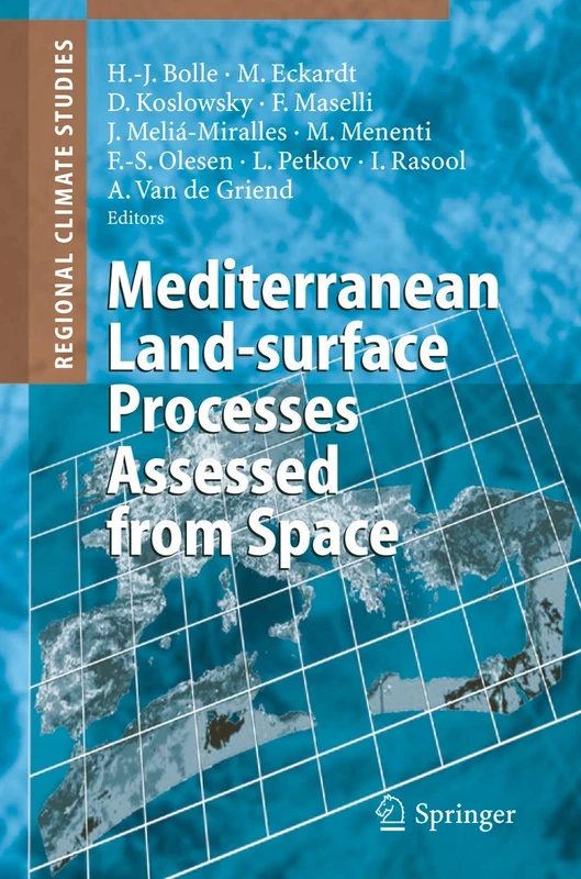 Mediterranean Land-surface Processes Assessed from Space (Regional Climate Studies)