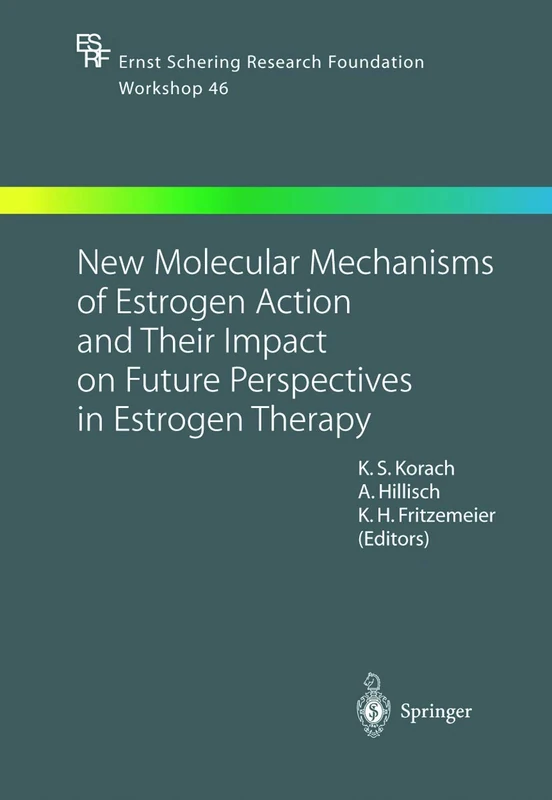 Springer - New Molecular Mechanisms of Estrogen Action (Vol 46)