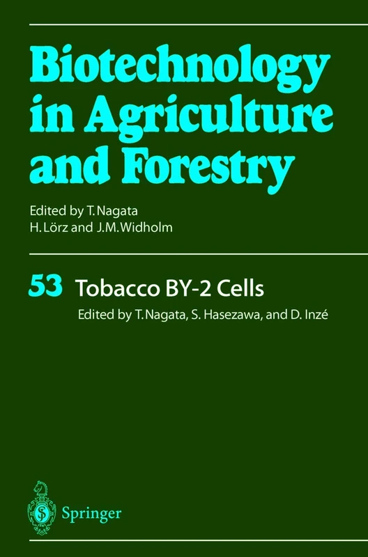 Tobacco BY-2 Cells: 53 (Biotechnology in Agriculture and Forestry, 53)