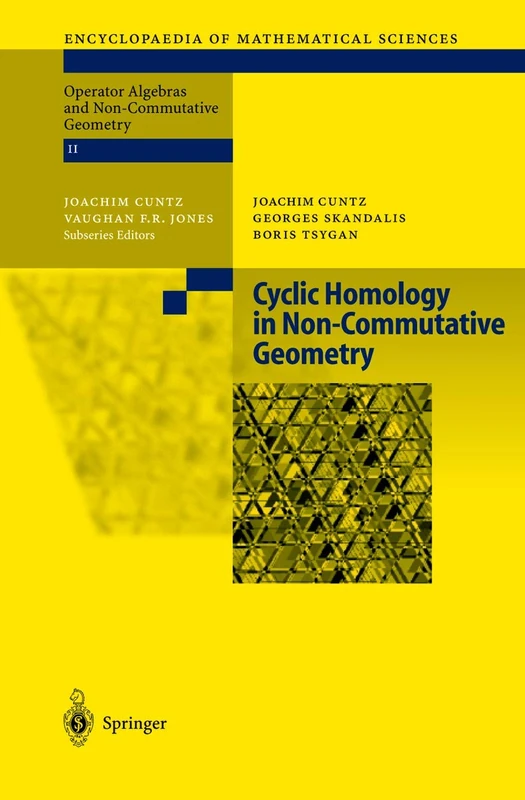 Cyclic Homology in Non-Commutative Geometry: 121 (Encyclopaedia of Mathematical Sciences, 121)