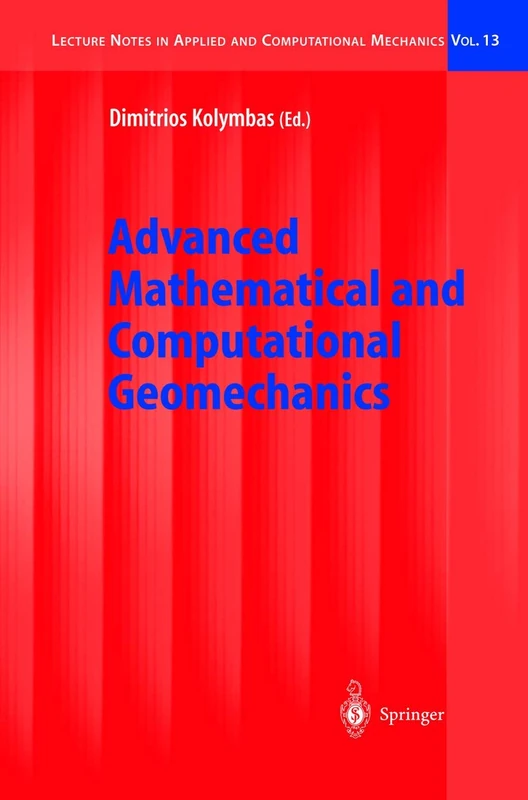 Advanced Mathematical and Computational Geomechanics: 13 (Lecture Notes in Applied and Computational Mechanics, 13)