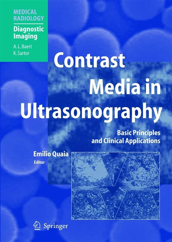 Contrast Media in Ultrasonography: Basic Principles and Clinical Applications (Medical Radiology)