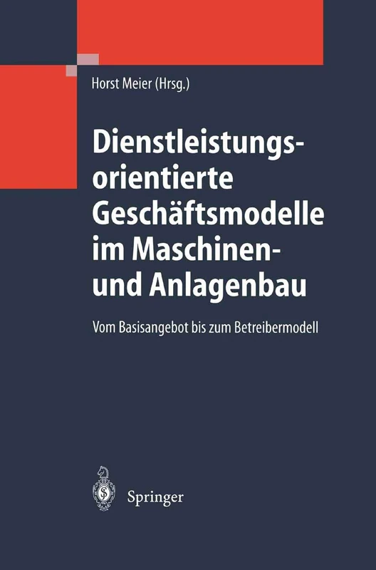 Dienstleistungsorientierte Geschftsmodelle Im Maschinen- Und Anlagenbau