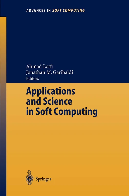 Applications and Science in Soft Computing: 24 (Advances in Intelligent and Soft Computing, 24)