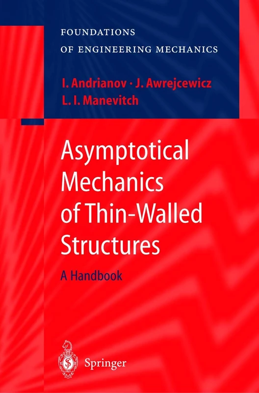 Asymptotical Mechanics of Thin-Walled Structures (Foundations of Engineering Mechanics)