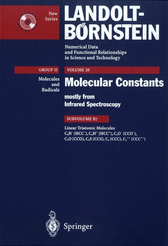 Linear Triatomic Molecules: C2H- (HCC-), C2H+ (HCC+), C2O- (CCO-), C2O (CCO), C2S (CCS), C3 (CCC), C3++ (CCC++): 20B7 (Landolt-Börnstein: Numerical ... in Science and Technology - New Series, 20B7)