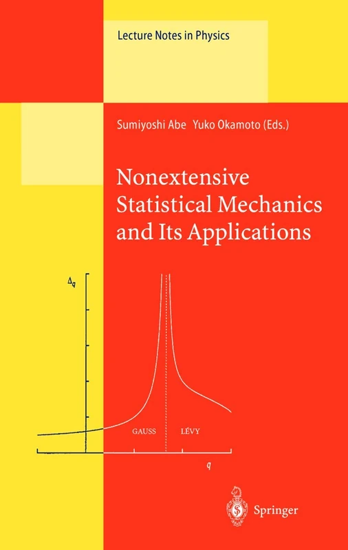 Nonextensive Statistical Mechanics and Its Applications: 560 (Lecture Notes in Physics, 560)