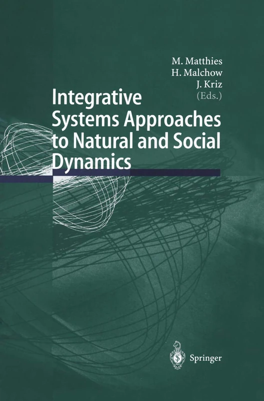 Integrative Systems Approaches to Natural and Social Dynamics: Systems Science 2000