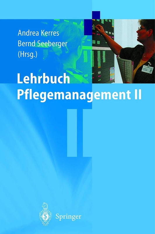 Lehrbuch Pflegemanagement II: 2