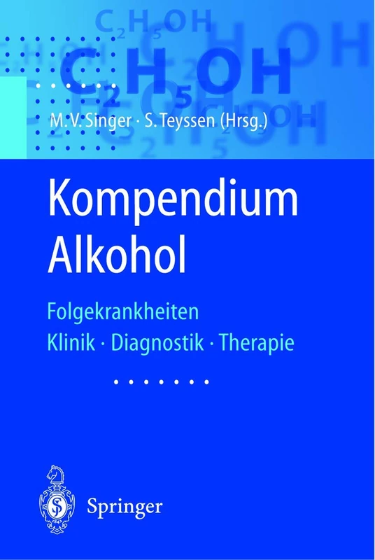 Kompendium Alkohol: Folgekrankheiten Klinik · Diagnostik · Therapie