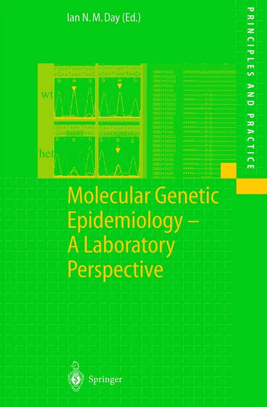 Molecular Genetic Epidemiology: A Laboratory Perspective (Principles and Practice)