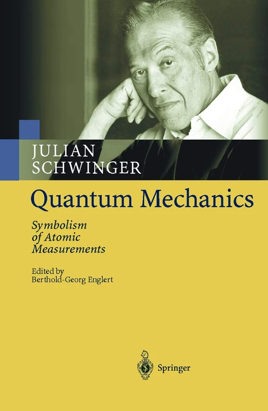 Springer - Quantum Mechanics: Symbolism of Atomic Measurements