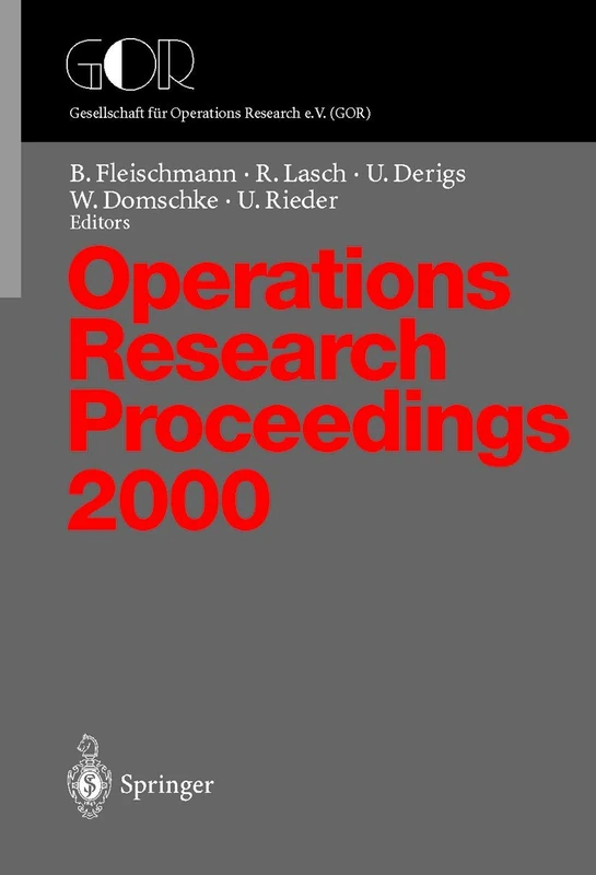 Operations Research Proceedings: Selected Papers of the Symposium on Operations Research (OR 2000) Dresden, September 9–12, 2000