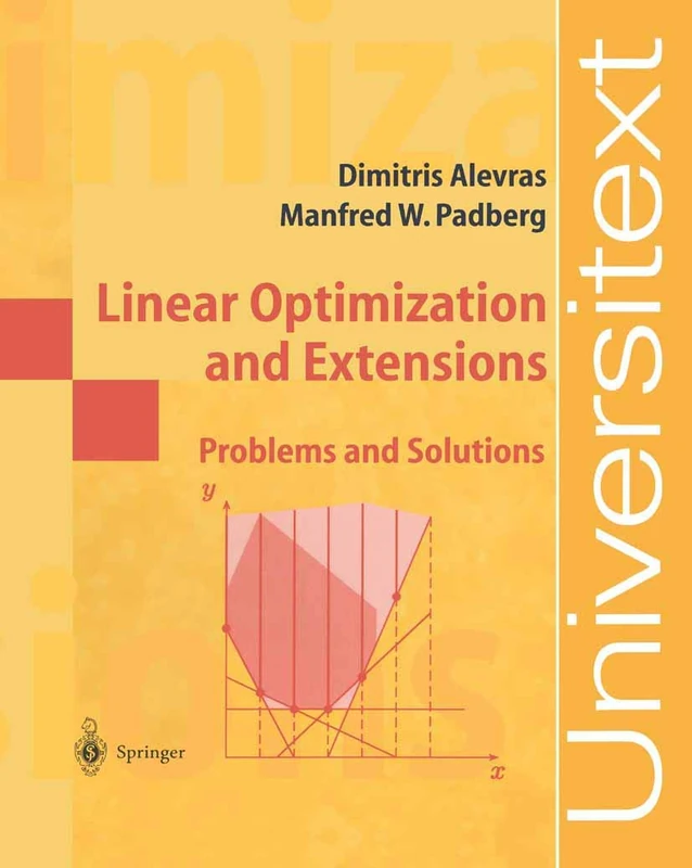 Linear Optimization and Extensions: Problems and Solutions (Universitext)