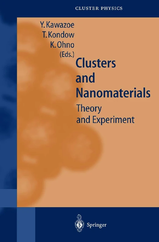 Clusters and Nanomaterials: Theory and Experiment (Springer Series in Cluster Physics)