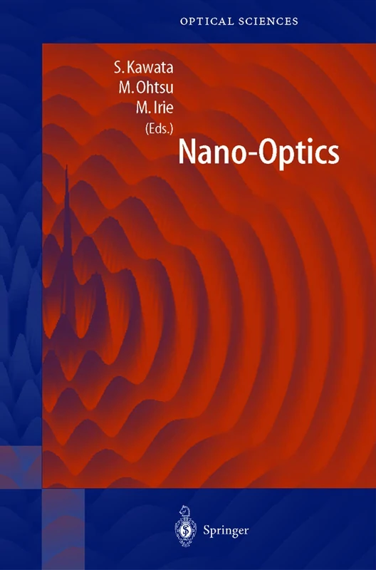 Nano-Optics: 84 (Springer Series in Optical Sciences, 84)