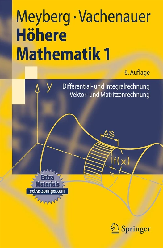 Höhere Mathematik 1: Differential- und Integralrechnung Vektor- und Matrizenrechnung (Springer-Lehrbuch)