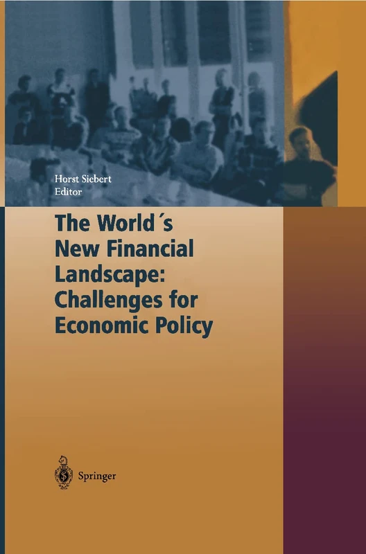 The World's New Financial Landscape: Challenges for Economic Policy (Kiel Studies)