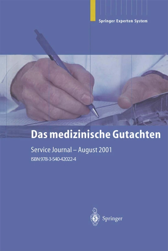 Das medizinische Gutachten: Rechtliche Grundlagen Relevante Klinik Praktische Anleitung