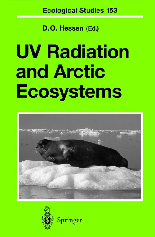 UV Radiation and Arctic Ecosystems: 153 (Ecological Studies, 153)