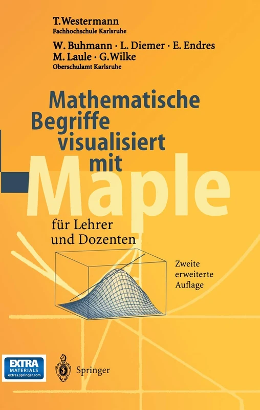 Mathematische Begriffe visualisiert mit Maple: für Lehrer und Dozenten