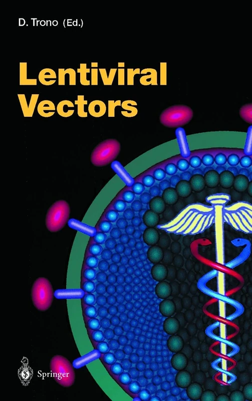 Lentiviral Vectors: 261 (Current Topics in Microbiology and Immunology, 261)