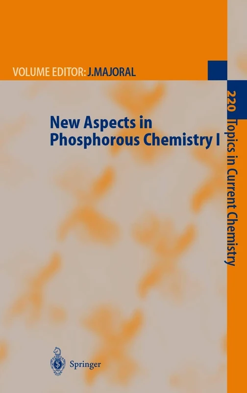 New Aspects in Phosphorus Chemistry I: 220 (Topics in Current Chemistry, 220)