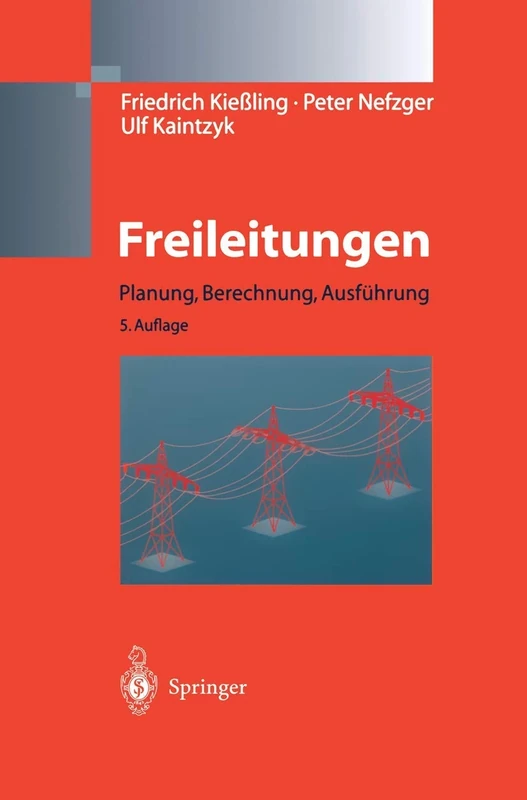Freileitungen: Planung, Berechnung, Ausfa1/4hrung