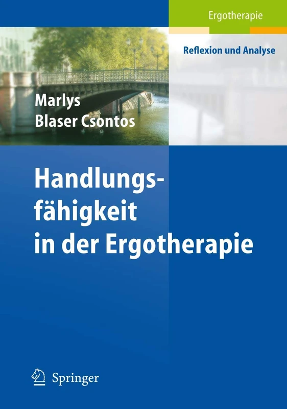 Handlungs-fähigkeit in der Ergotherapie (Ergotherapie - Reflexion und Analyse)