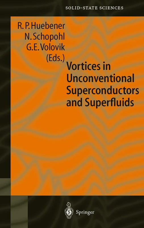 Vortices in Unconventional Superconductors and Superfluids: 132 (Springer Series in Solid-State Sciences, 132)