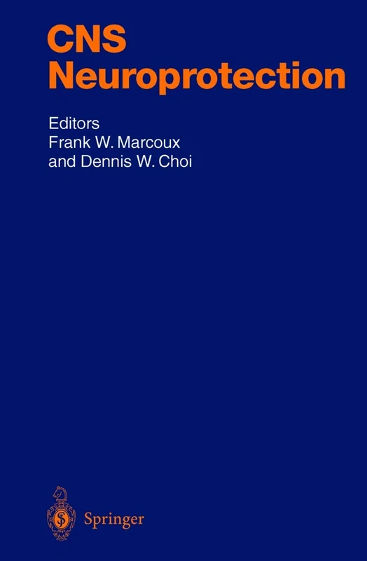 CNS Neuroprotection: 155 (Handbook of Experimental Pharmacology, 155)