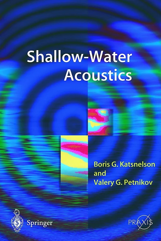 Springer - Shallow Water Acoustics (Springer Praxis Books)