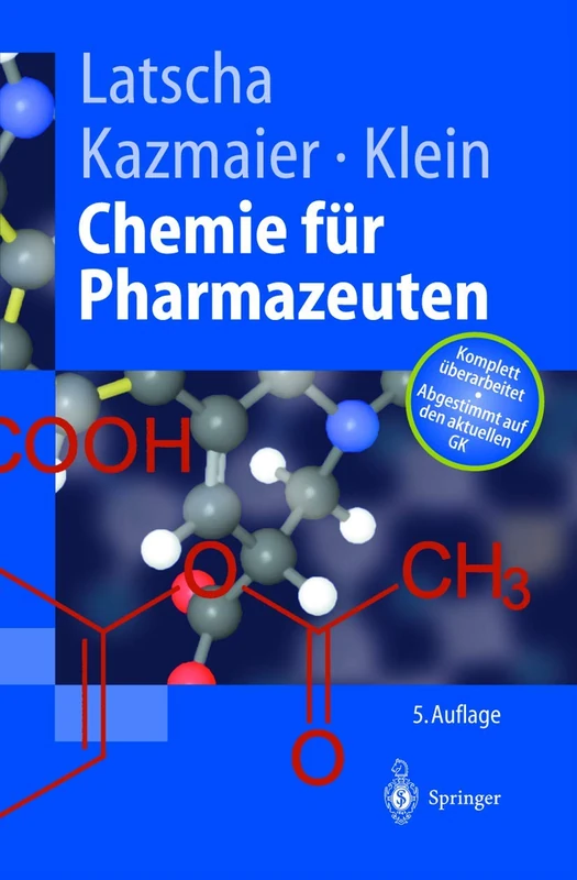 Chemie für Pharmazeuten: Unter Berücksichtigung des „GK“ Pharmazie (Springer-Lehrbuch)