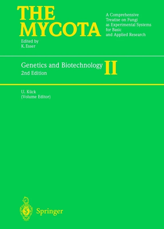 Genetics and Biotechnology: 2 (The Mycota, 2)