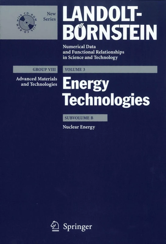Nuclear Energy: 3B (Landolt-Börnstein: Numerical Data and Functional Relationships in Science and Technology - New Series, 3B)