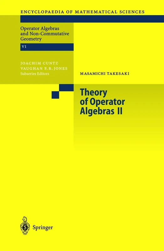 Theory of Operator Algebras II: 125 (Encyclopaedia of Mathematical Sciences, 125)