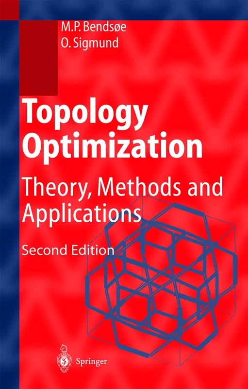 Topology Optimization: Theory, Methods, and Applications (Engineering Online Library)