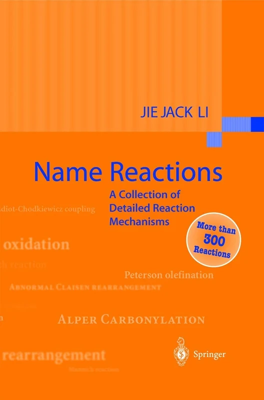 Name Reactions: A Collection of Detailed Reaction Mechanisms