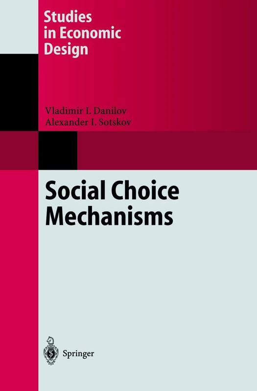 Social Choice Mechanisms (Studies in Economic Design)