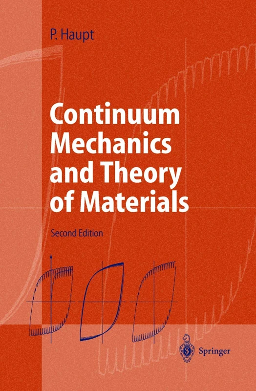 Continuum Mechanics and Theory of Materials (Advanced Texts in Physics)