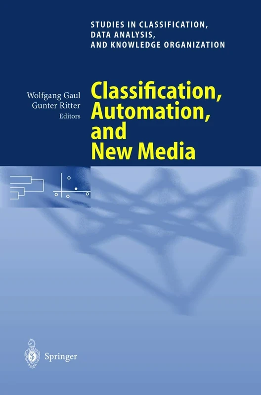 Classification, Automation, and New Media: Proceedings of the 24th Annual Conference of the Gesellschaft für Klassifikation e.V., University of ... Data Analysis, and Knowledge Organization)