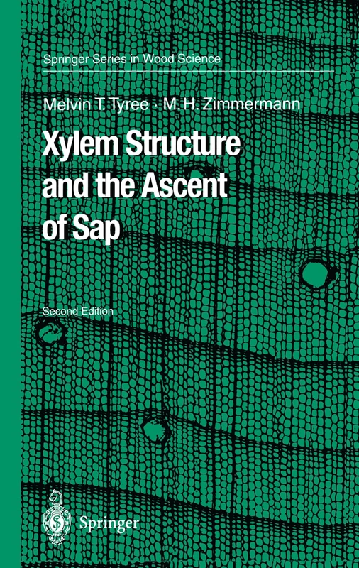 Xylem Structure and the Ascent of Sap (Springer Series in Wood Science) - Image 1