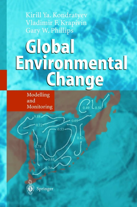 Global Environmental Change: Modelling and Monitoring