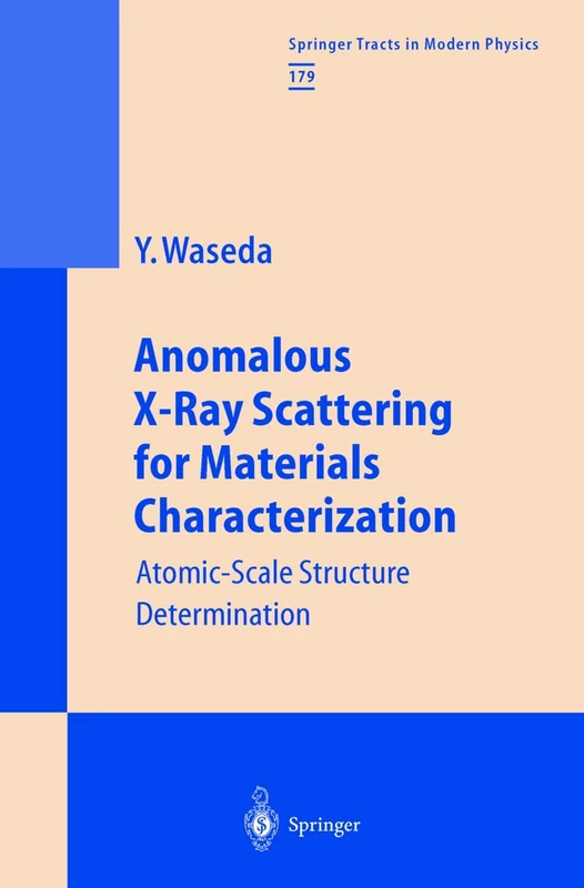 Anomalous X-Ray Scattering for Materials Characterization: Atomic-Scale Structure Determination: 179 (Springer Tracts in Modern Physics, 179) - Image 1