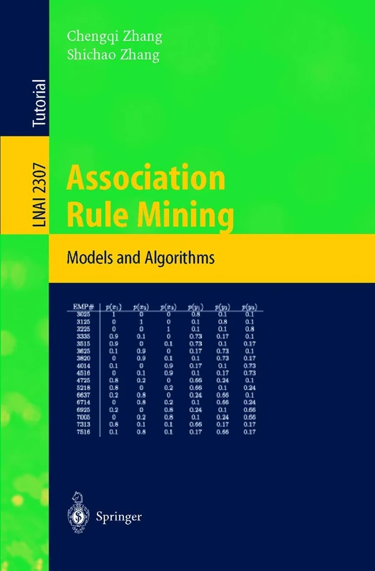 Association Rule Mining: Models and Algorithms: 2307 (Lecture Notes in Computer Science, 2307)