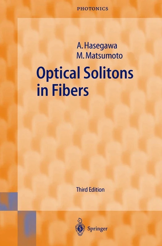 Optical Solitons in Fibers: 9 (Springer Series in Photonics, 9)